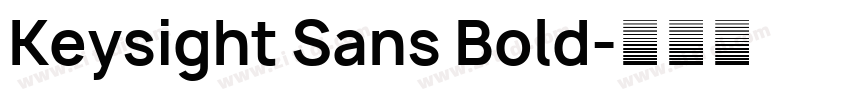 Keysight Sans Bold字体转换